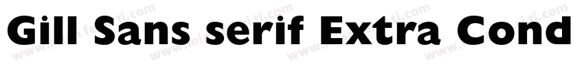 Gill Sans serif Extra Cond Bold字体转换